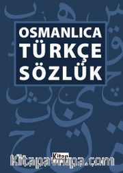 Osmanlıca Türkçe Sözlük