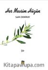 Her Mevsim Hüzün