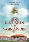 Sen Küçükken Kaç Yaşındaydın