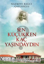 Sen Küçükken Kaç Yaşındaydın