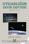 Uygarlığın Seyir Defteri & Uygarlık Tarihi