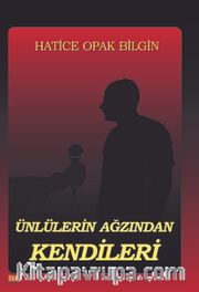 Ünlülerin Ağzından Kendileri