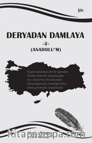 Deryadan Damlaya 2 (Anadolu'm)