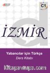 İzmir & Yabancılar İçin Türkçe Ders Kitabı C1