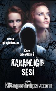 Karanlığın Sesi / Gece Gelen Ölüm 1
