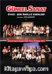 Güncel Sanat <br /> Öykü-Şiir Ödüllü Eserleri