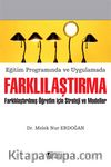 Eğitim Programında ve Uygulamada Farklılaştırma & Farklılaştırılmış Öğretim İçin Strateji ve Modeller