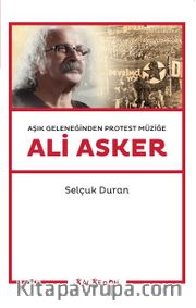 Ali Asker <br /> Aşık Geleneğinden Protest Müziğe