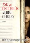 Aşk ve Özgürlük