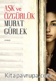 Aşk ve Özgürlük