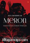 Meron & Rahatsızlık Üzerine Öyküler  