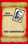 Eski Kahramanlar