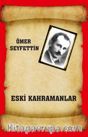 Eski Kahramanlar
