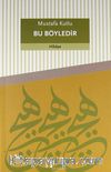 Bu Böyledir