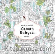 Zaman Bahçesi <br /> Büyülü Bir Yolculuk