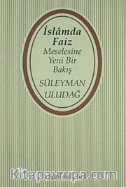 İslam'da Faiz Meselesine Yeni Bir Bakış