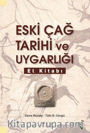 Eski Çağ Tarihi ve Uygarlığı El Kitabı