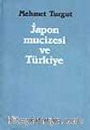 Japon Mucizesi ve Türkiye