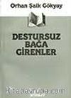 Destursuz Bağa Girenler