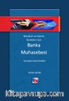 Mevduat ve Katılım Bankaları İçin Banka Muhasebesi & Karşılaştırmalı Örnekler