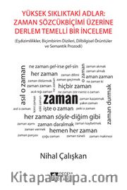 Yüksek Sıklıktaki Adlar: Zaman Sözcük Biçimi Üzerine Derlem Temelli Bir İnceleme