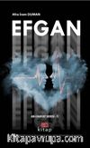 Efgan / Ab-ı Hayat Serisi 1