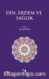 Din, Erdem ve Sağlık
