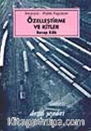 Özelleştirme ve Kitler