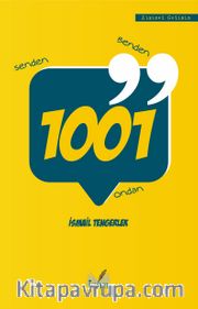 1001 <br /> Senden Benden Ondan
