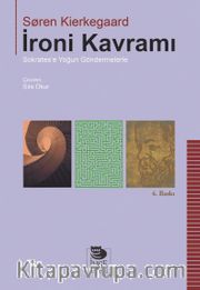 İroni Kavramı <br /> Sokrates'e Yoğun Göndermelerle