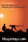 Büyük Güçlerin Yükseliş ve Çöküşleri