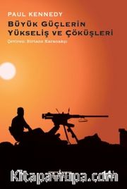 Büyük Güçlerin Yükseliş ve Çöküşleri