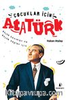 Çocuklar İçin Atatürk & Küçük Hanımlar ve Küçük Beyler İçin