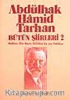 Bütün Şiirleri 2 / Makber-Ölü Hacle-Baladan Bir Ses