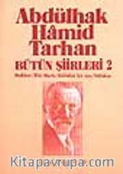 Bütün Şiirleri 2 / Makber-Ölü Hacle-Baladan Bir Ses