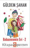 Babaannemin Evi 2