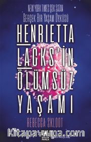 Henrietta Lacks’in Ölümsüz Yaşamı
