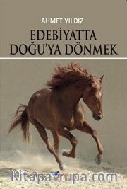 Edebiyatta Doğu'ya Dönmek