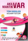 1. Sınıf Tüm Dersler Akıl Var Mantık Var Kazanım Testleri