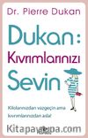 Dukan: Kıvrımlarınızı Sevin