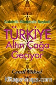 Türkiye Altın Çağa Geçiyor