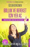 Bolluk ve Bereket İçin Yer Aç