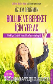 Bolluk ve Bereket İçin Yer Aç