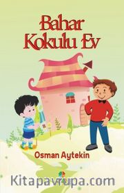 Bahar Kokulu Ev