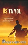 Us'ta Yol (Ciltli)