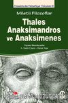 Miletli Filozoflar Thales, Anaksimandros ve  Anaksimines