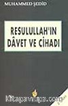 Rasulullah'in Davet ve Cihadı