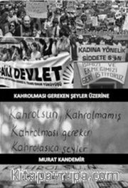 Kahrolması Gereken Şeyler Üzerine