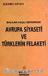 Balkan Haçlı Seferinde Avrupa Siyaseti ve Türklerin Felaketi
