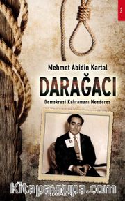 Darağacı <br /> Demokrasi Kahramanı Menderes